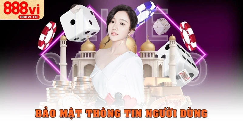 Bảo mật thông tin người dùng